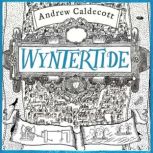 Wyntertide, Andrew Caldecott