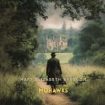 Mohawks, Volume 1, Mary Elizabeth Braddon