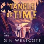 Tangle of Time, Gin Westcott