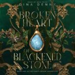 A Broken Heart of Blackened Stone, Gina Denny