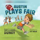 Austin Plays Fair A Team Dungy Story..., Lauren Dungy