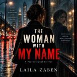 The Woman With My Name, Laila Zaben