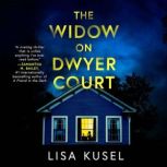 The Widow on Dwyer Court, Lisa Kusel