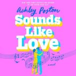 Sounds Like Love, Ashley Poston