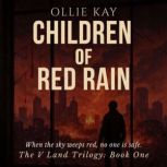 Children of Red Rain, Ollie Kay