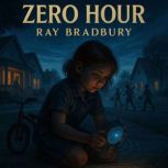 Zero Hour, Ray Bradbury