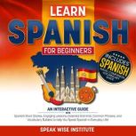 Learn Spanish for Beginners, Speak Wise Institute