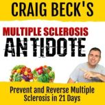 Multiple Sclerosis Antidote, Craig Beck