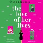 The Love of Her Lives, C.J. Connolly