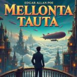 Mellonta Tauta, Edgar Allan Poe