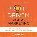 ProfitDriven Digital Marketing, Quan Vo