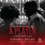 The Burial of a Player, Kimberly Brown