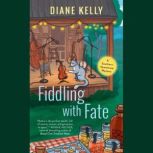 Fiddling with Fate, Diane Kelly
