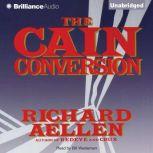 The Cain Conversion, Richard Aellen
