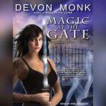 Magic at the Gate, Devon Monk