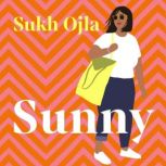 Sunny, Sukh Ojla