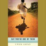 An ExMas Feast A Story from Say You..., Uwem Akpan