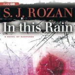 In This Rain, S. J. Rozan