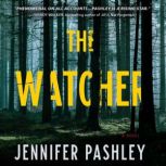 The Watcher, Jennifer Pashley