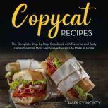 Copycat Recipes, Hadley Monty