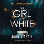 Girl in White, The, John Nicholl