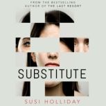 Substitute, Susi Holliday