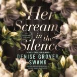 Her Scream in the Silence, Denise Grover Swank