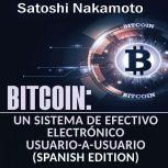 Bitcoin Un Sistema de Efectivo Elect..., Satoshi Nakamoto