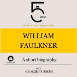William Faulkner A short biography, 5 Minutes