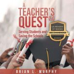 A Teachers Quest 2.0, Brian Murphy