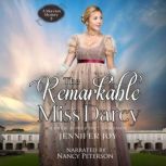 The Remarkable Miss Darcy, Jennifer Joy