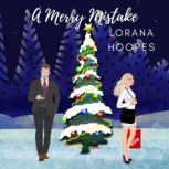 A Merry Mistake, Lorana Hoopes