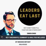 Summary Leaders Eat Last, Brooks Bryant