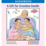A Gift for Grandma Goodie, Gail Greenlee