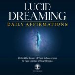 Lucid Dreaming Daily Affirmations, Inner Wisdom