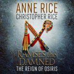Ramses the Damned: The Reign of Osiris, Anne Rice