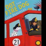 Dot the Fire Dog, Lisa Desimini