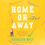 Home or Away, Kathleen West