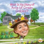 What Is the Story of Anne of Green Ga..., Ellen Labrecque