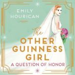 The Other Guinness Girl A Question o..., Emily Hourican