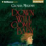 Down Will Come Baby, Gloria Murphy