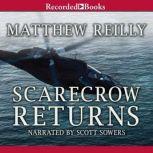 Scarecrow Returns, Matthew Reilly