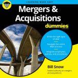 Mergers & Acquisitions for Dummies, Bill Snow