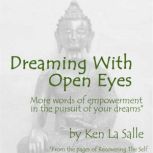 Dreaming With Open Eyes, Ken La Salle