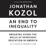An End to Inequality, Jonathan Kozol