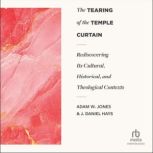 The Tearing of the Temple Curtain, J. Daniel Hays