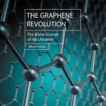 The Graphene Revolution, Brian Clegg