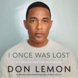 I Once Was Lost, Don Lemon