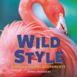 Wild Style, Jenna Grodzicki