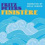 Finistere, Fritz Peters